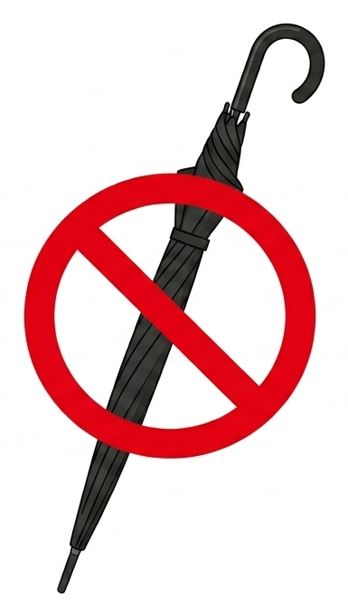 Umbrellas not permitted